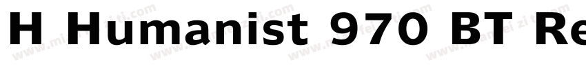 H Humanist 970 BT Regular字体转换